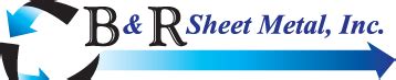 b and r sheet metal|B & R SHEET METAL, INC. Company Profile .